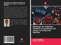 Produktbild: Medi&ccedil;&atilde;o do trabalho infantil na produ&ccedil;&atilde;o de cacau na Costa do Marfim
