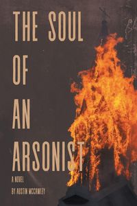 Produktbild: The Soul of an Arsonist