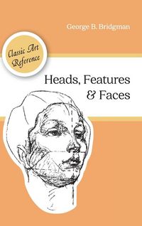 Produktbild: Heads, Features and Faces (Dover Anatomy for Artists)