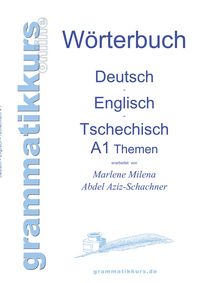 Produktbild: W&ouml;rterbuch Deutsch - Englisch - Tschechisch Themen A1