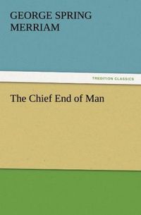 Produktbild: The Chief End of Man