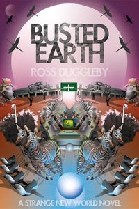 Produktbild: Busted Earth (A Strange New World, #1)