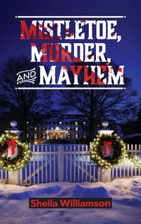Produktbild: Mistletoe, Murder, and Mayhem