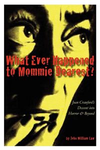 Produktbild: What Ever Happened to Mommie Dearest?