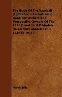 Produktbild: The Book of the Vauxhall (Lights Six) -