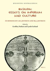 Bild vom Artikel Basileia: Essays on Imperium and Culture in Honour of E.M. and M.J. Jeffreys vom Autor Geoffrey Nathan