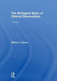 Produktbild: Blows, W: The Biological Basis of Clinical Observations