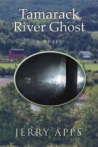 Produktbild: Apps, J: Tamarack River Ghost