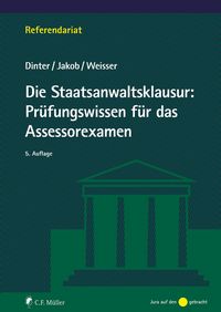 Produktbild: Die Staatsanwaltsklausur: Pr&uuml;fungswissen f&uuml;r das Assessorexamen