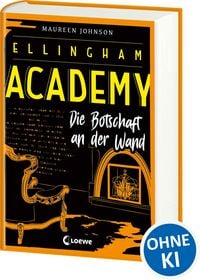 Produktbild: Ellingham Academy (Band 3) - Die Botschaft an der Wand
