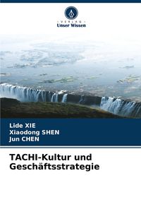 Produktbild: TACHI-Kultur und Gesch&auml;ftsstrategie