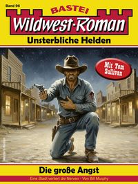 Produktbild: Wildwest-Roman - Unsterbliche Helden 96