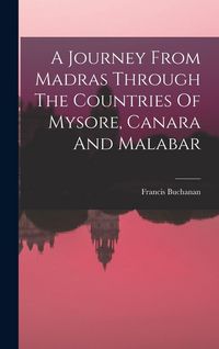 Produktbild: A Journey From Madras Through The Countries Of Mysore, Canara And Malabar