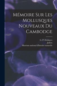 Produktbild: M&eacute;moire sur les mollusques nouveaux du Cambodge