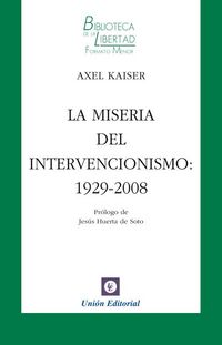 Produktbild: La miseria del intervencionismo : 1929-2008