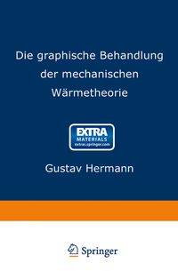 Produktbild: Die graphische Behandlung der mechanischen W&auml;rmetheorie