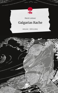 Produktbild: Galgarias Rache. Life is a Story - story.one