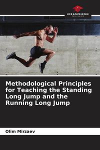 Produktbild: Methodological Principles for Teaching the Standing Long Jump and the Running Long Jump