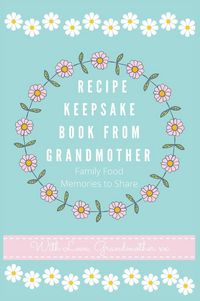 Produktbild: Recipe Keepsake Book From Grandmother