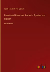 Produktbild: Poesie und Kunst der Araber in Spanien und Sicilien