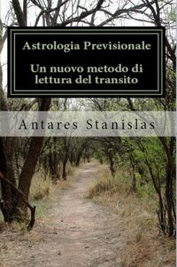 Produktbild: Astrologia previsionale. Un nuovo metodo di lettura del transito