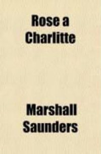 Produktbild: Rose a Charlitte; An Arcadian Romance