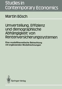 Produktbild: Umverteilung, Effizienz und demographische Abh&auml;ngigkeit von Rentenversicherungssystemen