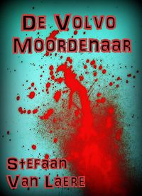 Produktbild: De Volvo Moordenaar (George Bracke Thriller, #5)