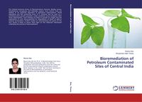 Produktbild: Bioremediation of Petroleum Contaminated Sites of Central India