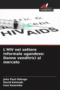 Produktbild: L'HIV nel settore informale ugandese: Donne venditrici al mercato