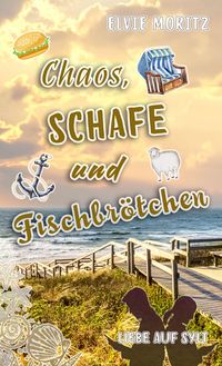 Produktbild: Chaos, Schafe und Fischbrötchen