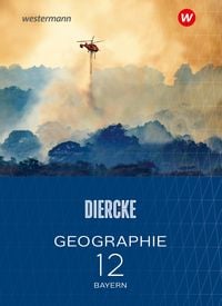 Produktbild: Diercke Geographie - Ausgabe 2024 f&uuml;r die Sekundarstufe II in Bayern