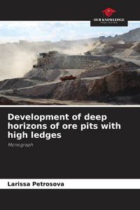 Produktbild: Development of deep horizons of ore pits with high ledges