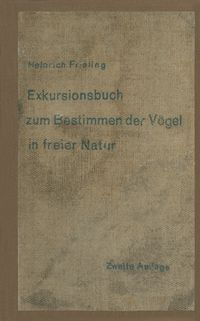 Produktbild: Exkursionsbuch zum Bestimmen der V&ouml;gel in freier Natur nach ihrem Lebensraum geordnet. F&uuml;r Laien und Fachleute