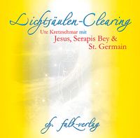 Produktbild: Lichts&auml;ulen-Clearing mit Jesus, Serapis Bey und St. Germain