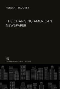 Produktbild: The Changing American Newspaper