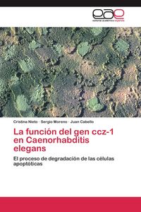 Produktbild: La funci&oacute;n del gen ccz-1 en Caenorhabditis elegans