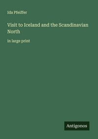 Produktbild: Visit to Iceland and the Scandinavian North