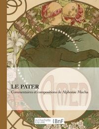 Produktbild: Le Pater: Commentaires Et Compositions de Alphonse Mucha