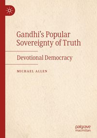 Produktbild: Gandhi&rsquo;s Popular Sovereignty of Truth