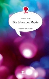 Produktbild: Die Erben der Magie. Life is a Story - story.one