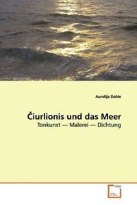 Produktbild: Dahle, A: Ciurlionis und das Meer