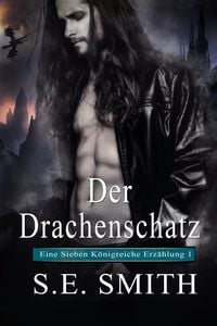 Produktbild: Der Drachenschatz (Die Sieben K&ouml;nigreiche, #1)
