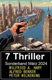 Produktbild: 7 Thriller Sonderband M&auml;rz 2024
