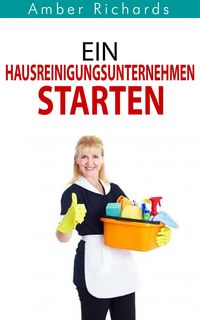 Produktbild: Ein Hausreinigungsunternehmen starten
