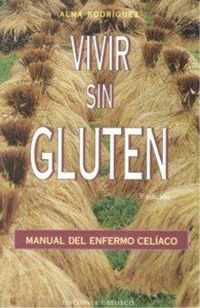 Produktbild: Vivir sin gluten : manual del enfermo cel&iacute;aco