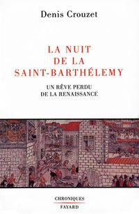 Produktbild: La Nuit de la Saint-Barth&eacute;lemy