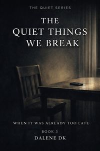 Produktbild: When It Was Already Too Late (The Quiet Things We Break, #3)