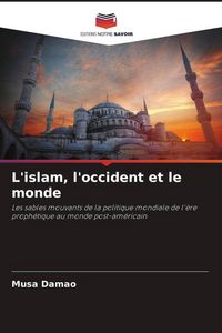 Produktbild: L'islam, l'occident et le monde