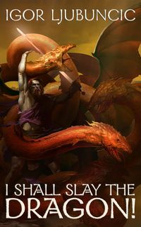 Produktbild: I Shall Slay the Dragon!